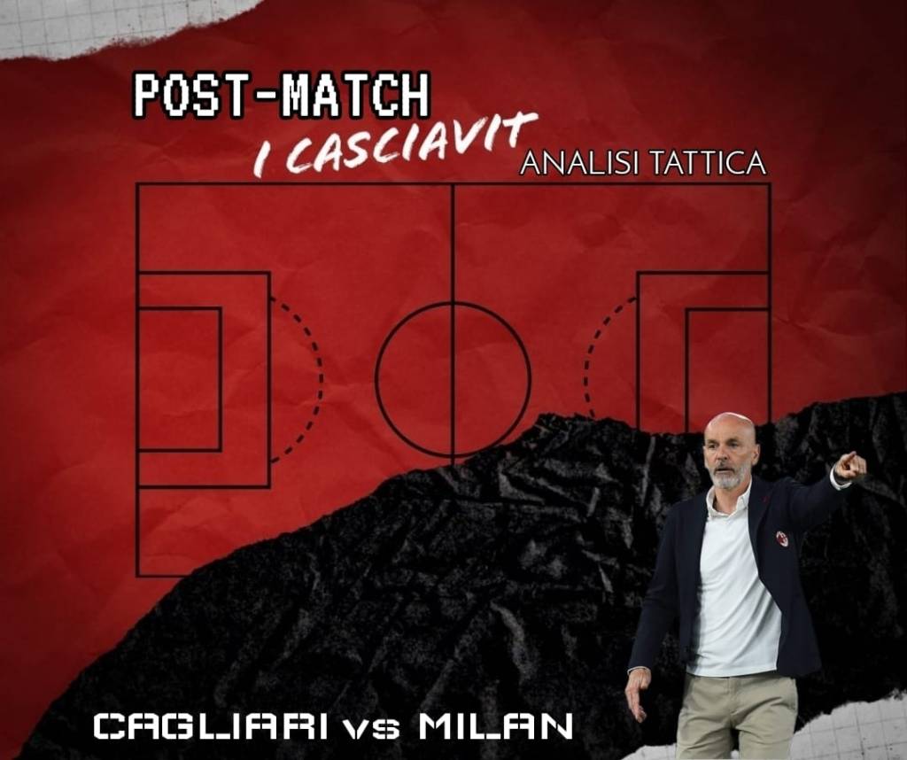 Analisi tattica post-match (Cagliari-Milan&nbsp;1-3)